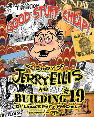 Good Stuff Cheap!: The Story of Jerry Ellis and Building #19, Inc.