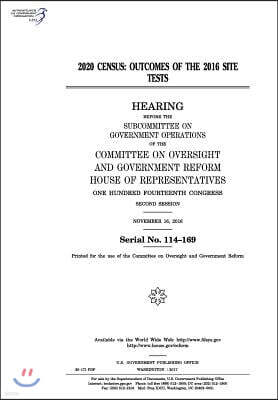 2020 Census: Outcomes of the 2016 Site Tests