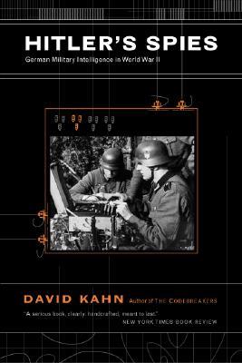 Hitler's Spies: German Military Intelligence in World War II