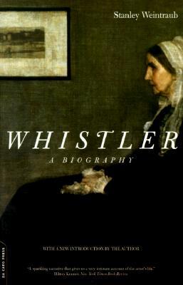 Whistler: A Biography