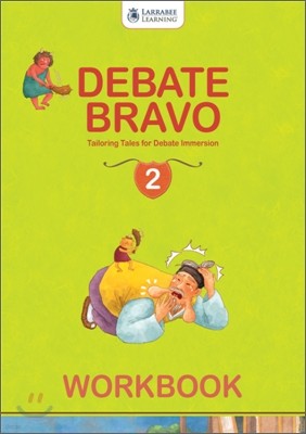 Debate Bravo 2 (Early Intermediate - Intermediate) : Workbook