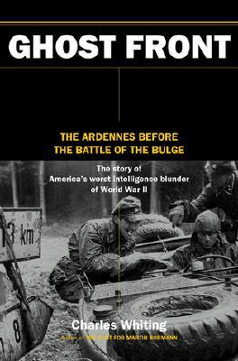 The Ghost Front: The Ardennes Before the Battle of the Bulge - 예스24