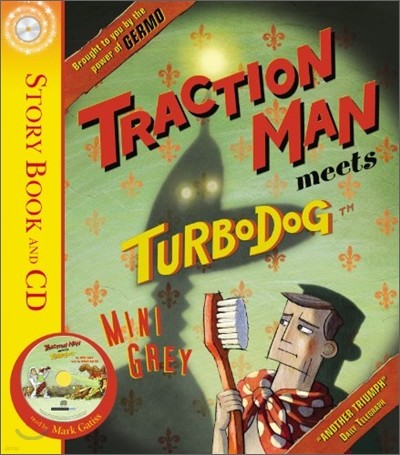 Traction Man Meets Turbodog