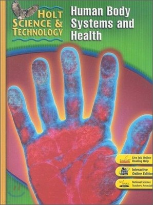 Holt Science & Technology : Life Science Short Course D : Human Body Systems and Health (Student Book)