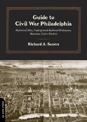 Guide to Civil War Philadelphia