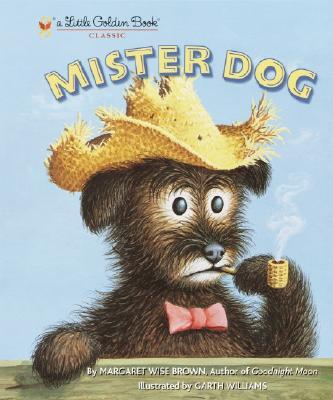 Mister Dog: The Dog Who Belonged to Himself