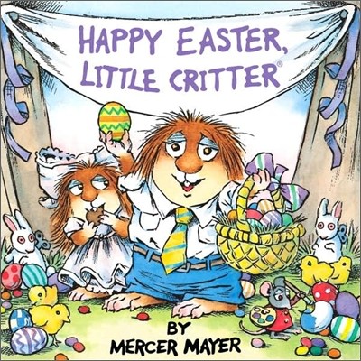 Happy Easter, Little Critter (Little Critter): An Easter Book for Kids and Toddlers