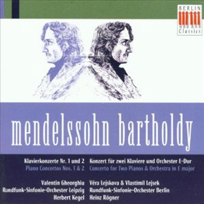 ൨: ǾƳ ְ 1, 2,   ǾƳ ְ (Mendelssohn: Piano Concerts Nos.1 & 2, Concerto for 2 Pianos) - Valentin Gheorghiu