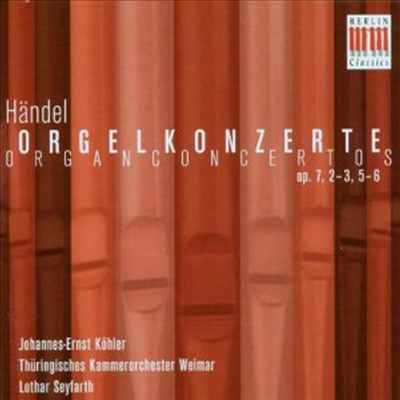 :  ְ (Handel: Organ Concerto Op.7,2-3,5-6) - Johannes-Ernst Kohler