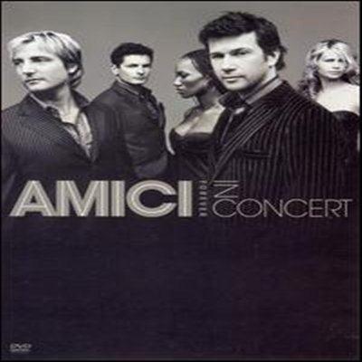 Amici Forever: In Concert (DVD)(2005) - Amici Forever