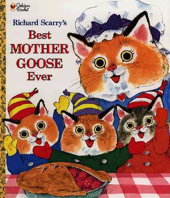 Richard Scarry's Best Mother Goose Ever