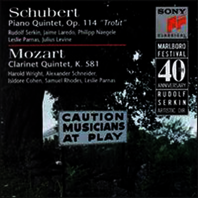 슈베르트 : 피아노 오중주 '송어', 모차르트 : 클라리넷 오중주 (Schubert : Piano Quintet Op.114 'Trout', Mozart : Clarinet Quintet K.581 (Marlboro Festival 40th Anniversary)(CD) - Rudolf Serkin