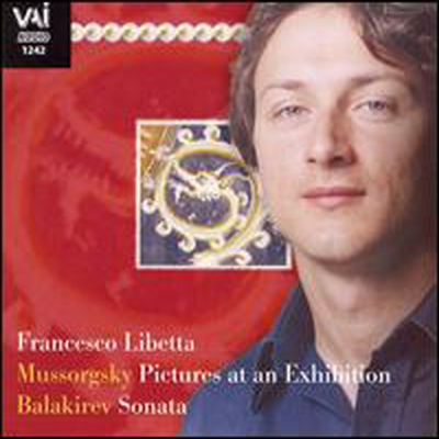 Ҹ׽Ű: ȸ ׸, ߶Ű: ҳŸ (Mussorgsky: Pictures at an Exhibition; Balkirev: Sonata)(CD) - Francesco Libetta