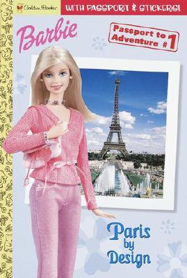Barbie Passport Book #1: Paris by Design with Sticker
