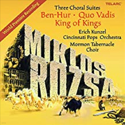  :   â  - , ٵ,    (Rozsa : Three Choral Suites - Ben-Hur, Quo Vadis & King Of Kings)(CD) - Erich Kunzel