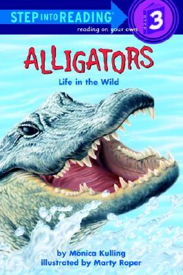 Step Into Reading 3 : Alligators: Life in the Wild
