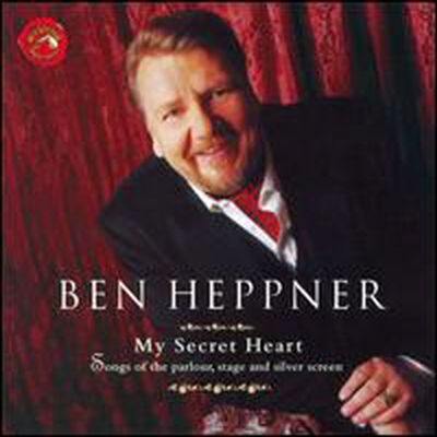 My Secret Heart: Songs of the parlour, stage and silver screen (CD) - Ben Heppner