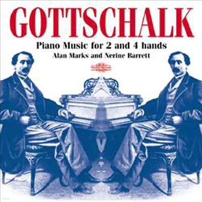 Ʈũ :  ,    ǾƳ  (Gottschalk : Piano Music for 2 and 4 hands) (2CD) - Alan Marks