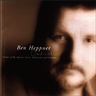 명상 - 베토벤, R. 슈트라우스, 슈만, 리스트 : 가곡집 (Dedication - Beethoven, R. Strauss, Schumann, Liszt : Lieder)(CD-R) - Ben Heppner