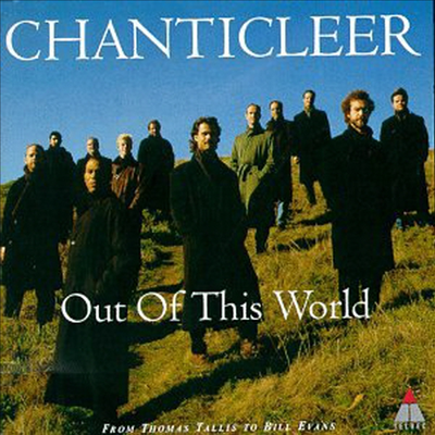    (Out of this World)(CD) - Chanticleer