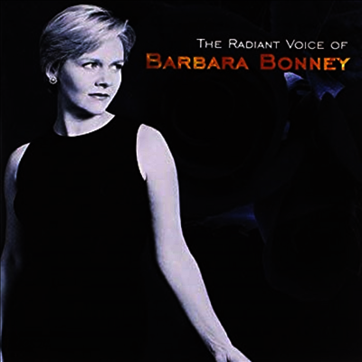 바바라 보니의 찬란한 목소리 (Radiant Voice Of Barbara Bonney)(CD) - Barbara Bonney