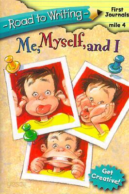 Me, Myself, and I