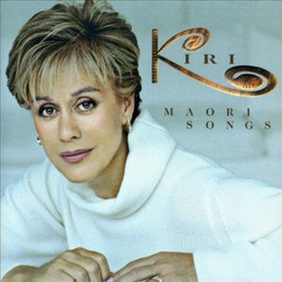 마오리 부족의 노래 (Maori Songs) - Kiri Te Kanawa