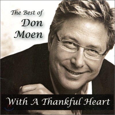 Don Moen - The Best of Don Moen: With Thankful Heart