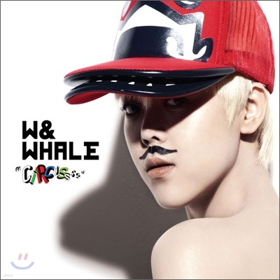 더블유 앤 웨일 (W & Whale) - CIRCUSSSS