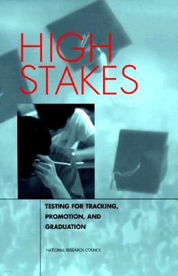High Stakes: Testing for Tracking, Promotion, and Graduation