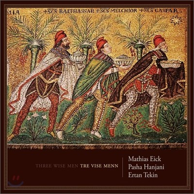 Mathias Eick & Pasha Hanjani & Ertan Tekin - Tre Vise Menn (Three Wise Men / ڻ  )
