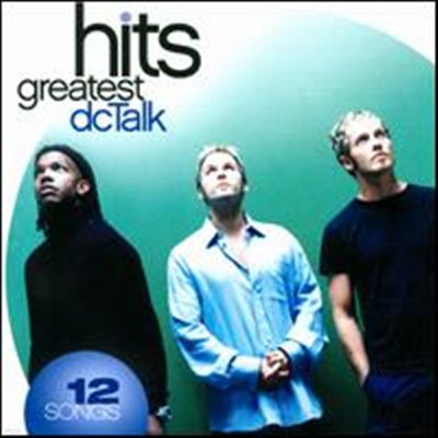 Dc Talk - Greatest Hits 2011