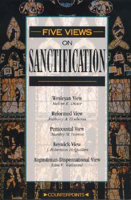 Five Views on Sanctification