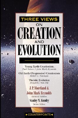 Three Views on Creation and Evolution