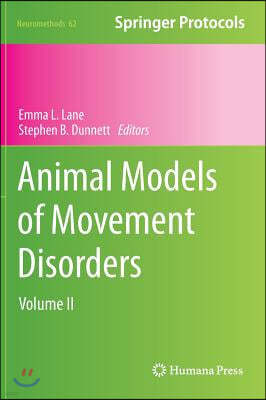 Animal Models of Movement Disorders: Volume II