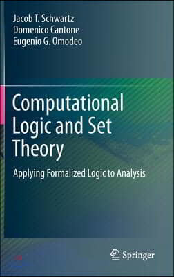 Computational Logic and Set Theory: Applying Formalized Logic to Analysis