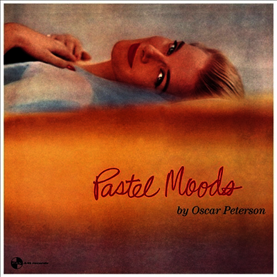 Oscar Peterson — Pastel Moods (Remastered)(Bonus Track) 앨범 커버