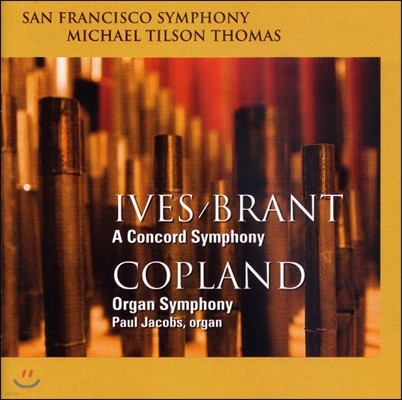 Michael Tilson Thomas ̺ - 귣Ʈ: ڵ  / ÷:   (Ives - Brant: A Concord Symphony / Copland: Organ Symphony)