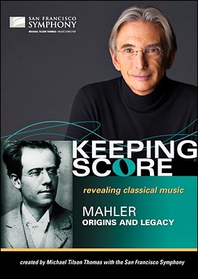 Michael Tilson Thomas Ŭ ƿ 丶 Ǹ : Ű ھ -    (Keeping Score - Mahler, Origins And Legacy)