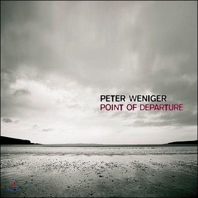 Peter Weniger (페터 베니거) - Point Of Departure