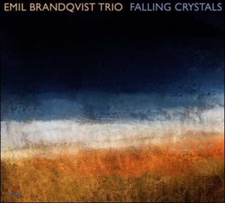 Emil Brandqvist Trio ( ŰƮ Ʈ) - Falling Crystals