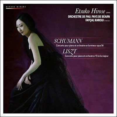 Etsuko Hirose 슈만 / 리스트: 피아노 협주곡 - 히로세 에츠코 (Schumann / Liszt: Piano Concertos) 