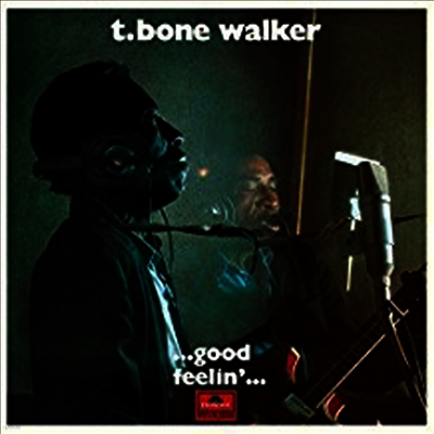 T-Bone Walker — Good Feelin' (Limited Edition) 앨범 커버
