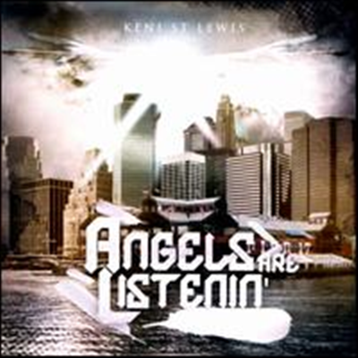 Keni St. Lewis - Angels Are Listenin' (Single)