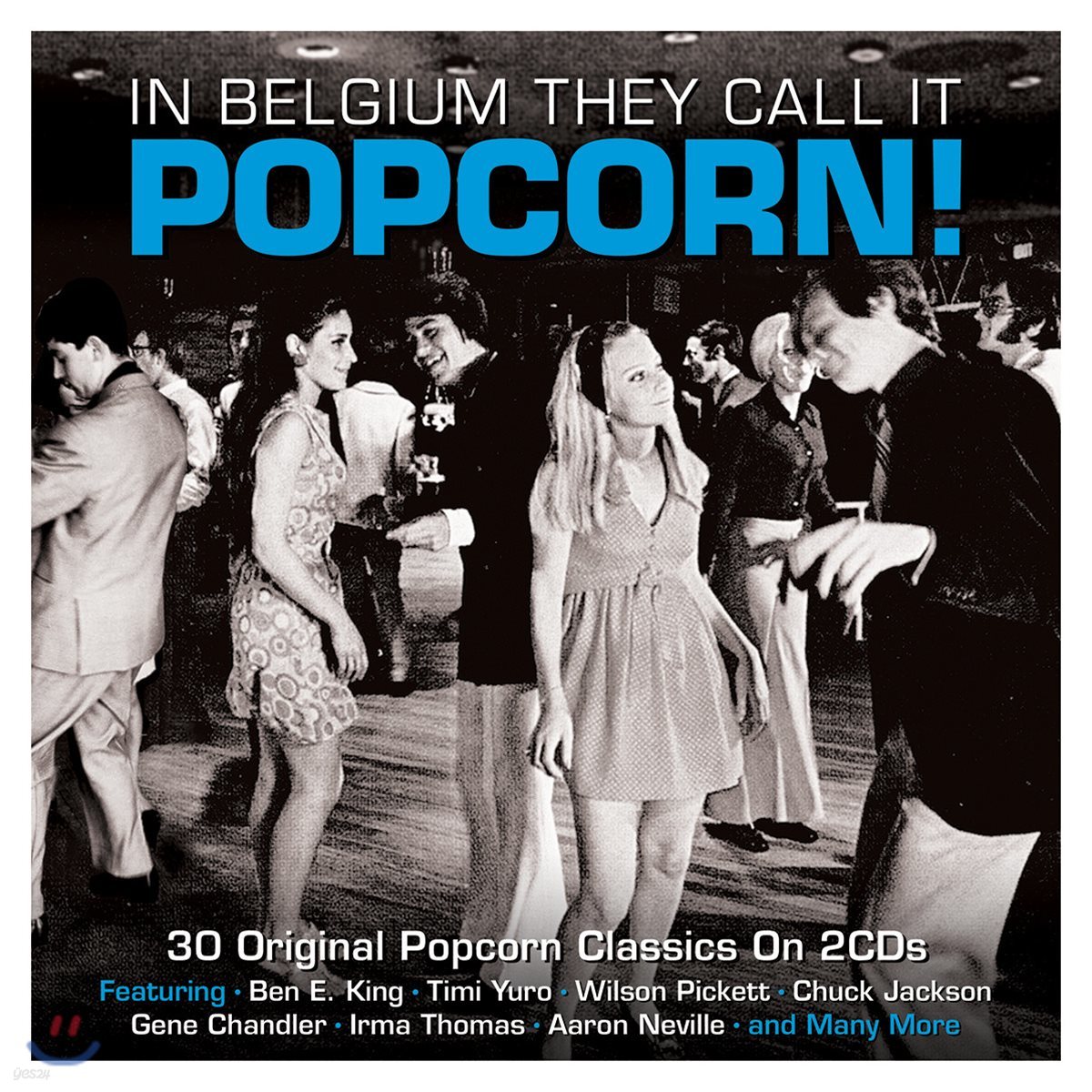 In Belgium They Call It Popcorn! (팝콘 - 알앤비 파티음악 컴필레이션)