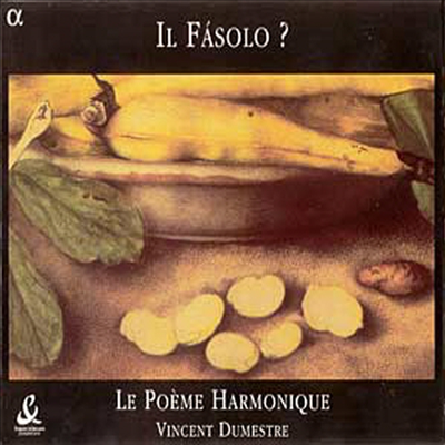 ٷũô ͸ ۰ '' 뷡 (Il Fasolo?)(CD) - Vincent Dumestre