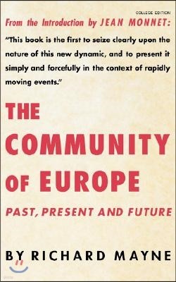 The Community of Europe: Past, Present and Future