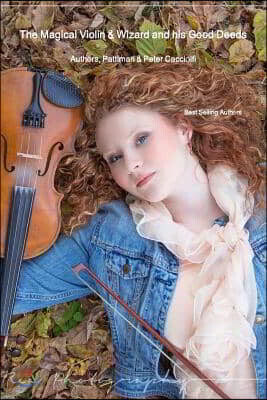 The Magical Violin & Wizard and His Good Deeds