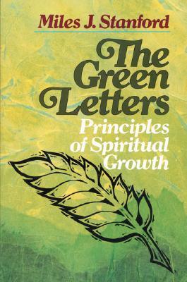 The Green Letters: Principles of Spiritual Growth