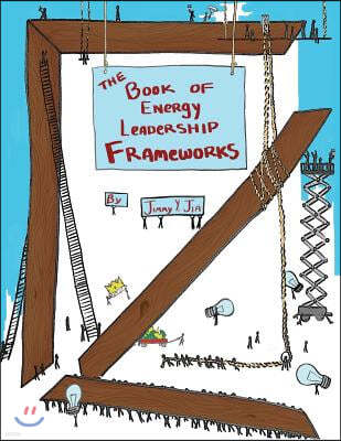 The Book of Energy Leadership Frameworks